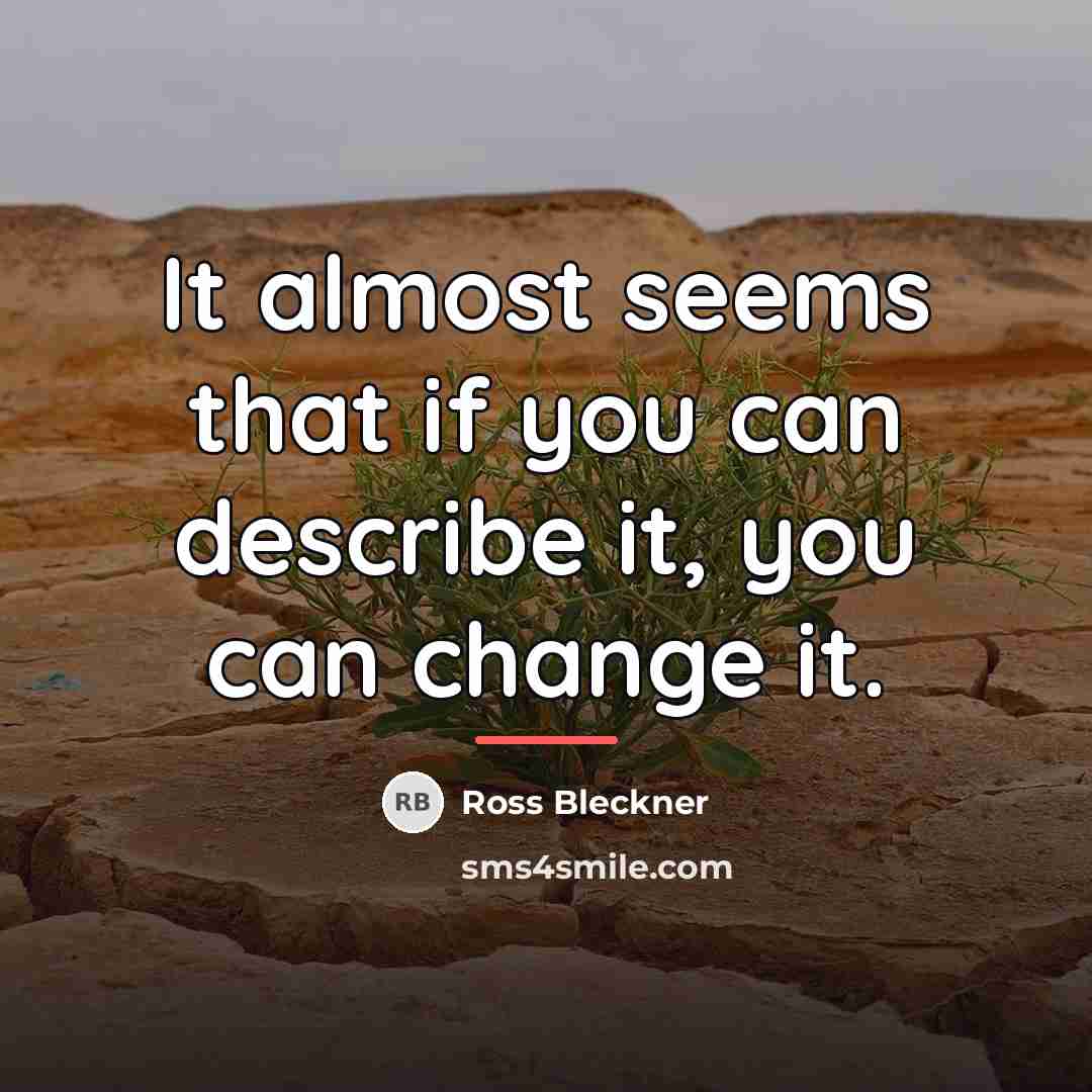 “It almost seems that if you can describe it, you…” quote by Ross Bleckner
