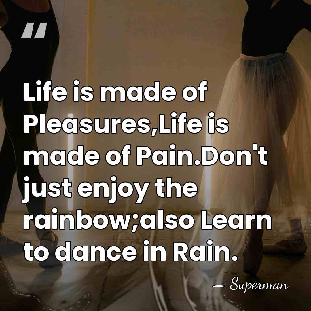 Life is made of Pleasures,Life is made of Pain.Don't just enjoy the&hellip; - Superman