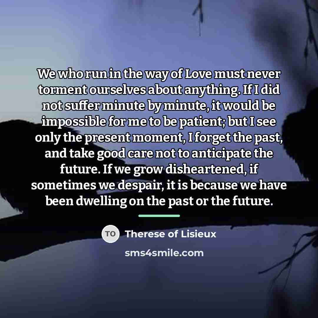 “We who run in the way of Love must never…” quote by Therese of Lisieux