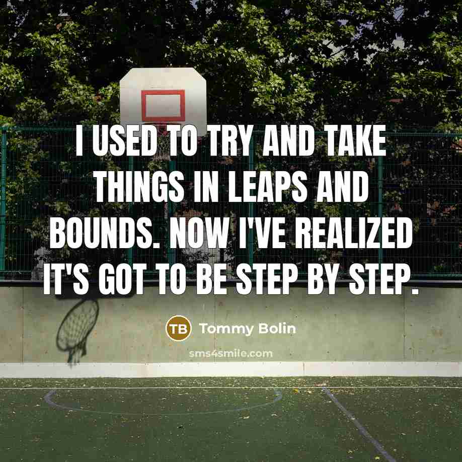“I used to try and take things in leaps and…” quote by Tommy Bolin
