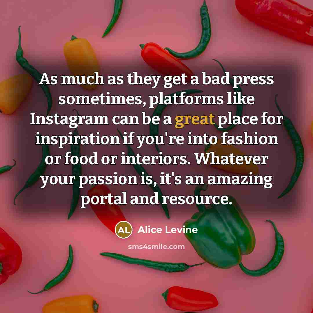 “As much as they get a bad press sometimes, platforms…” quote by Alice Levine