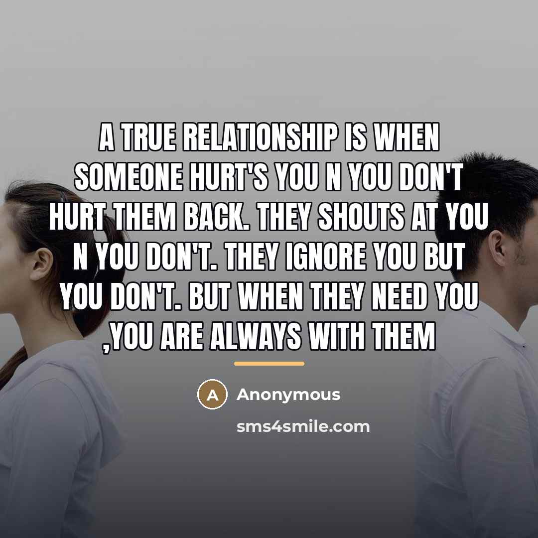 “A true Relationship is when Someone hurt's you N you…” quote by Anonymous