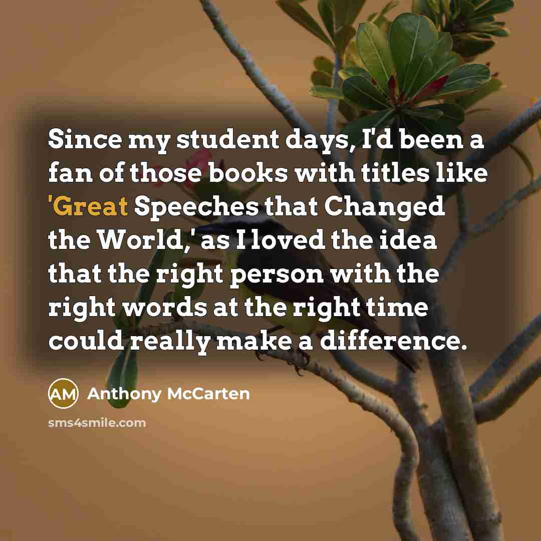 “Since my student days, I'd been a fan of those…” quote by Anthony McCarten