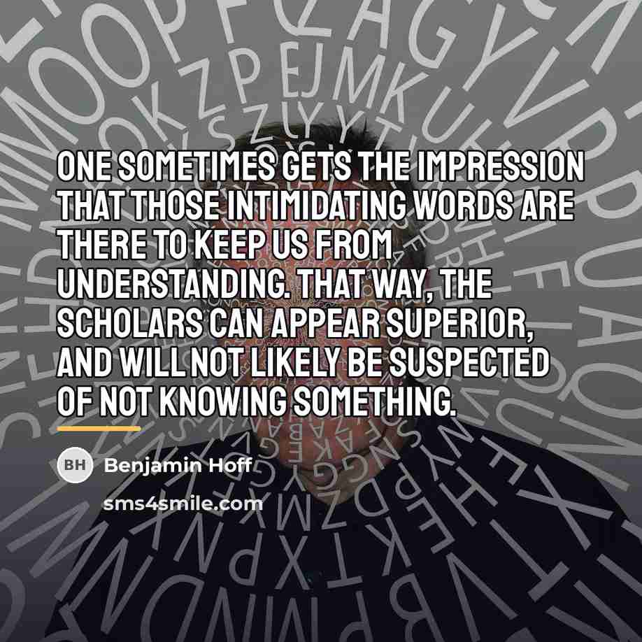 “One sometimes gets the impression that those intimidating words are…” quote by Benjamin Hoff