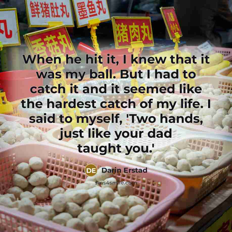 “When he hit it, I knew that it was my…” quote by Darin Erstad