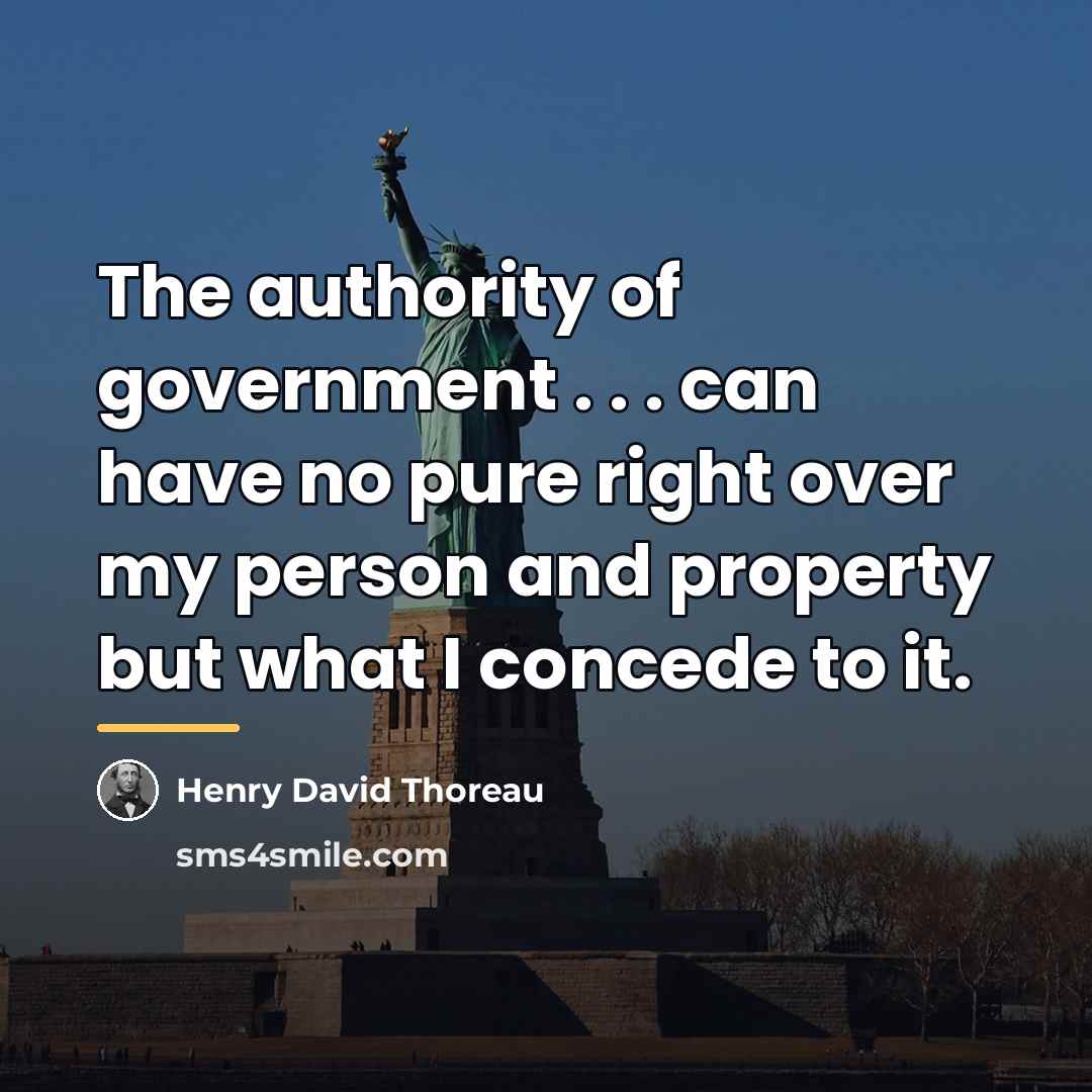 “The authority of government . . . can have no…” quote by Henry David Thoreau