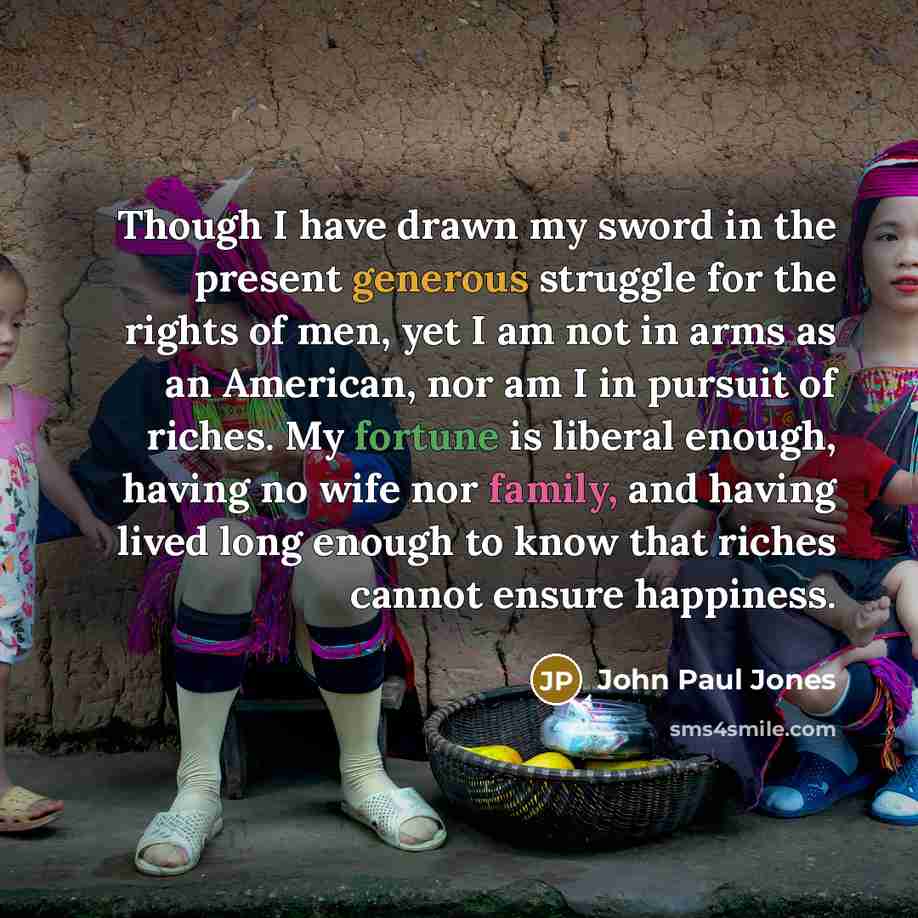 “Though I have drawn my sword in the present generous…” quote by John Paul Jones