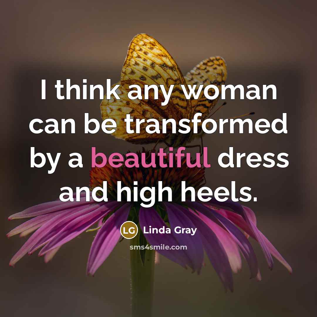 “I think any woman can be transformed by a beautiful…” quote by Linda Gray