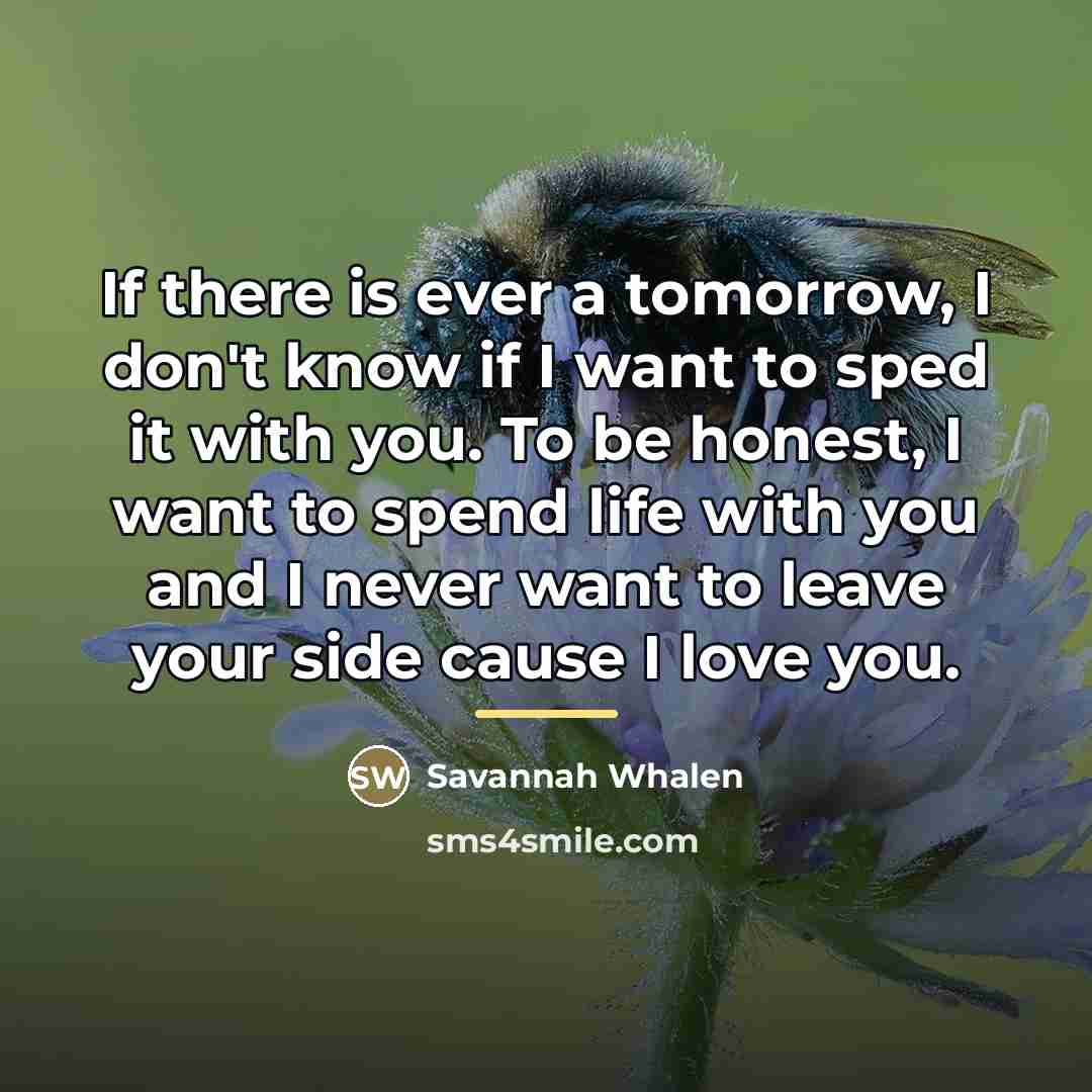 “If there is ever a tomorrow, I don't know if…” quote by Savannah Whalen