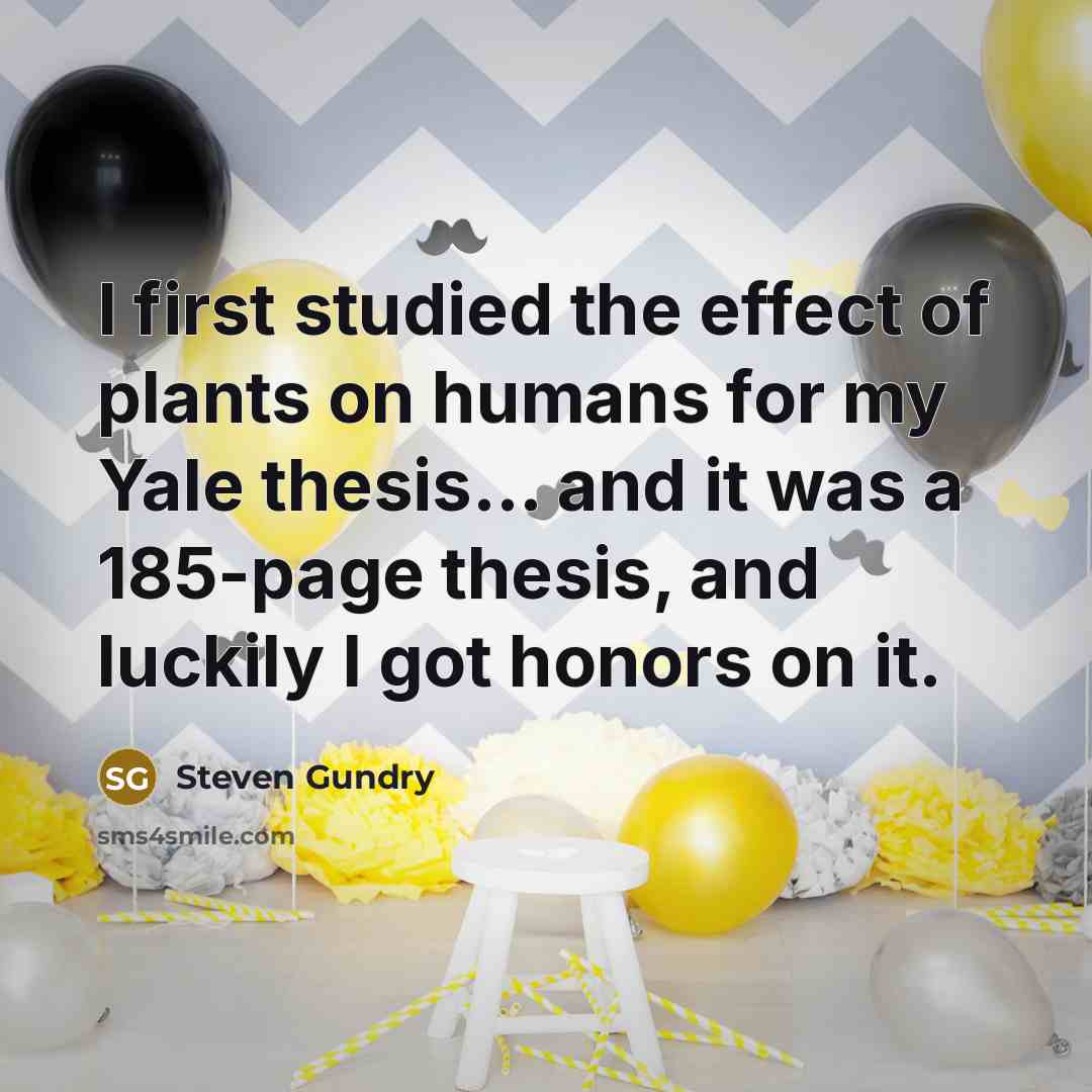 “I first studied the effect of plants on humans for…” quote by Steven Gundry