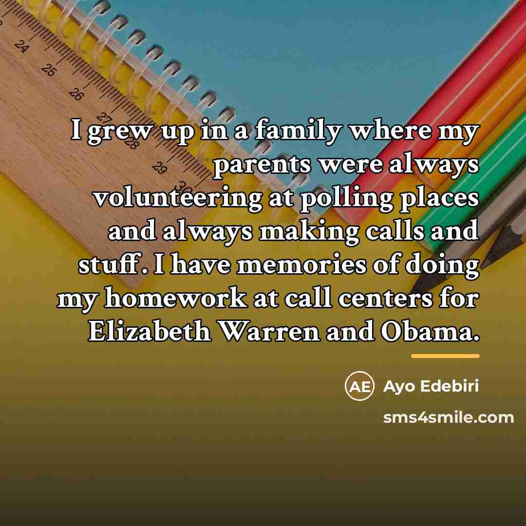 “I grew up in a family where my parents were…” quote by Ayo Edebiri