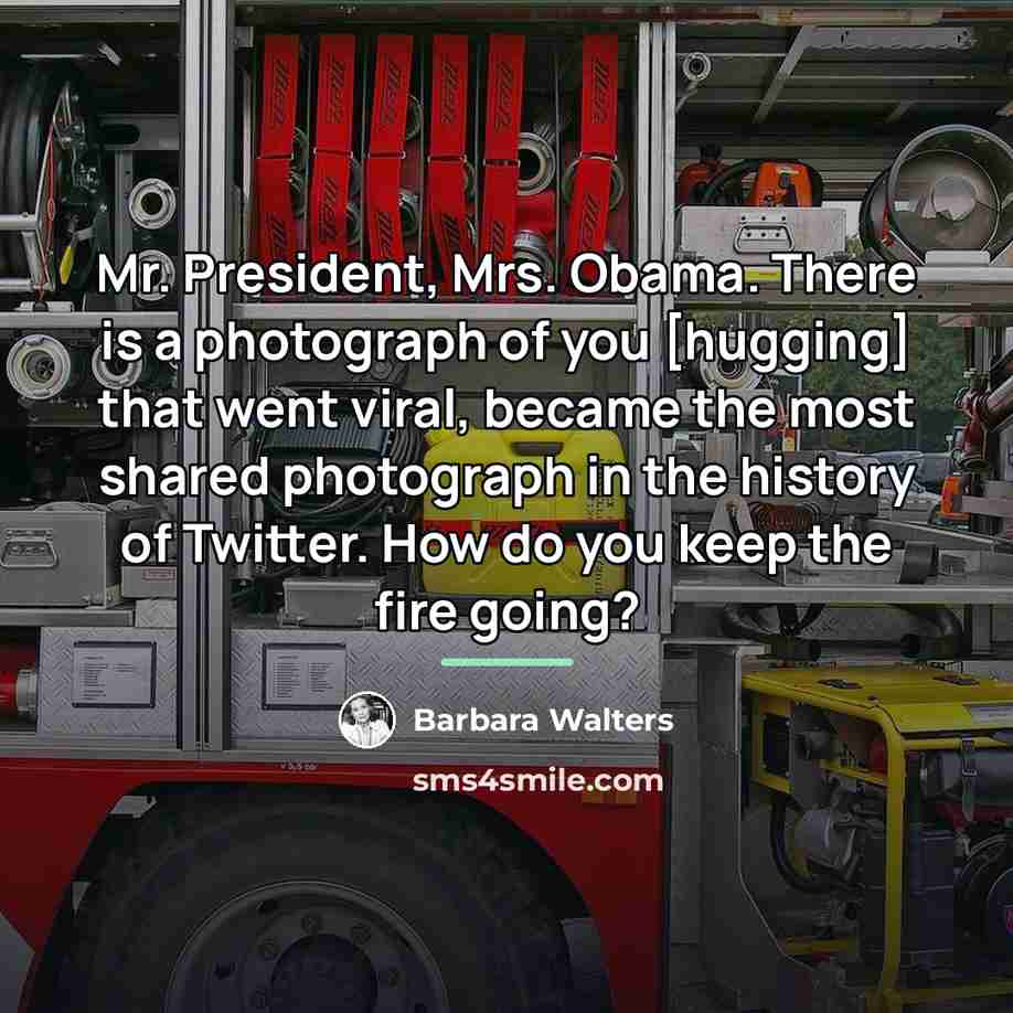 “Mr. President, Mrs. Obama. There is a photograph of you…” quote by Barbara Walters