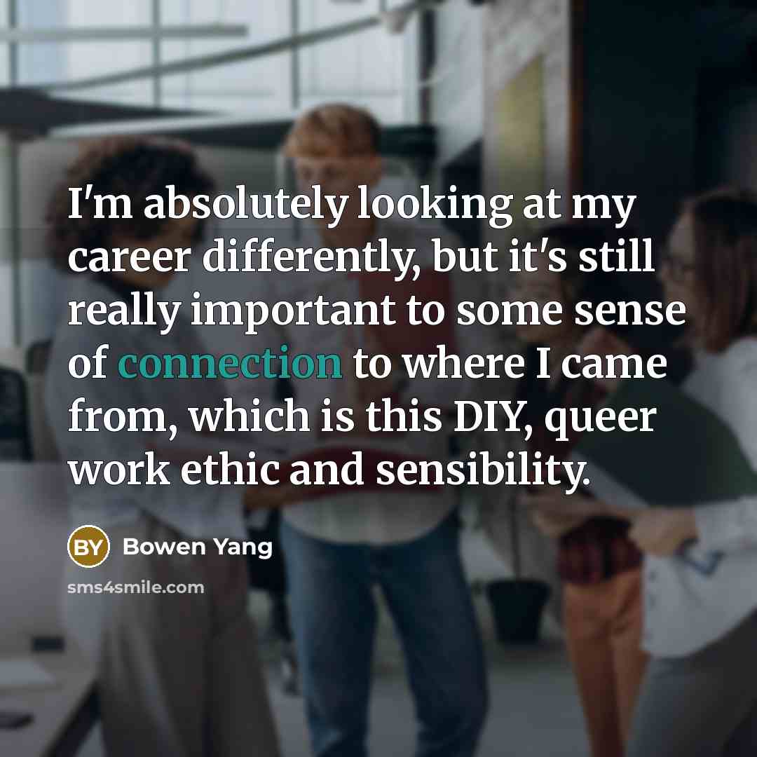 “I'm absolutely looking at my career differently, but it's still…” quote by Bowen Yang