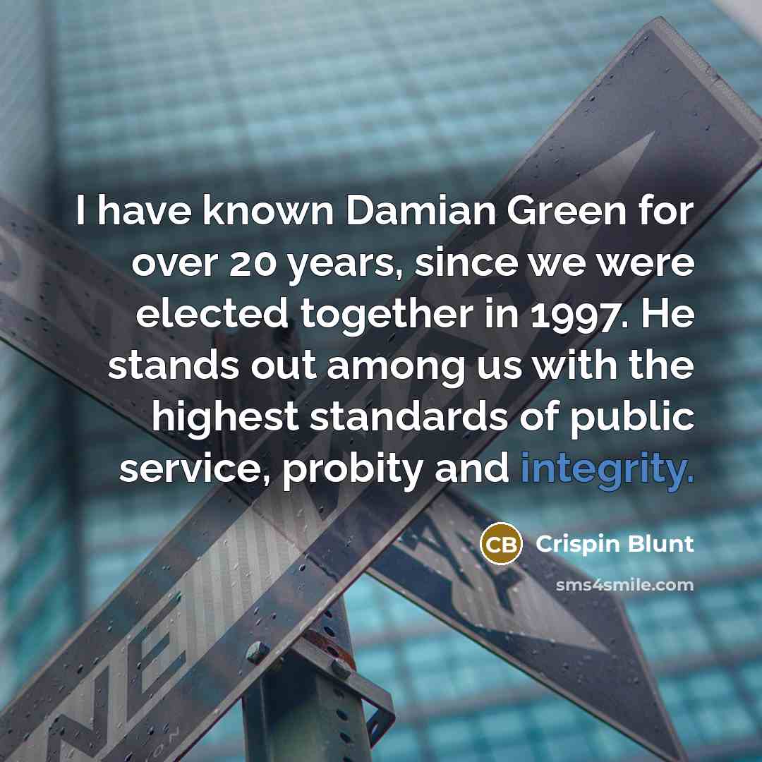 “I have known Damian Green for over 20 years, since…” quote by Crispin Blunt