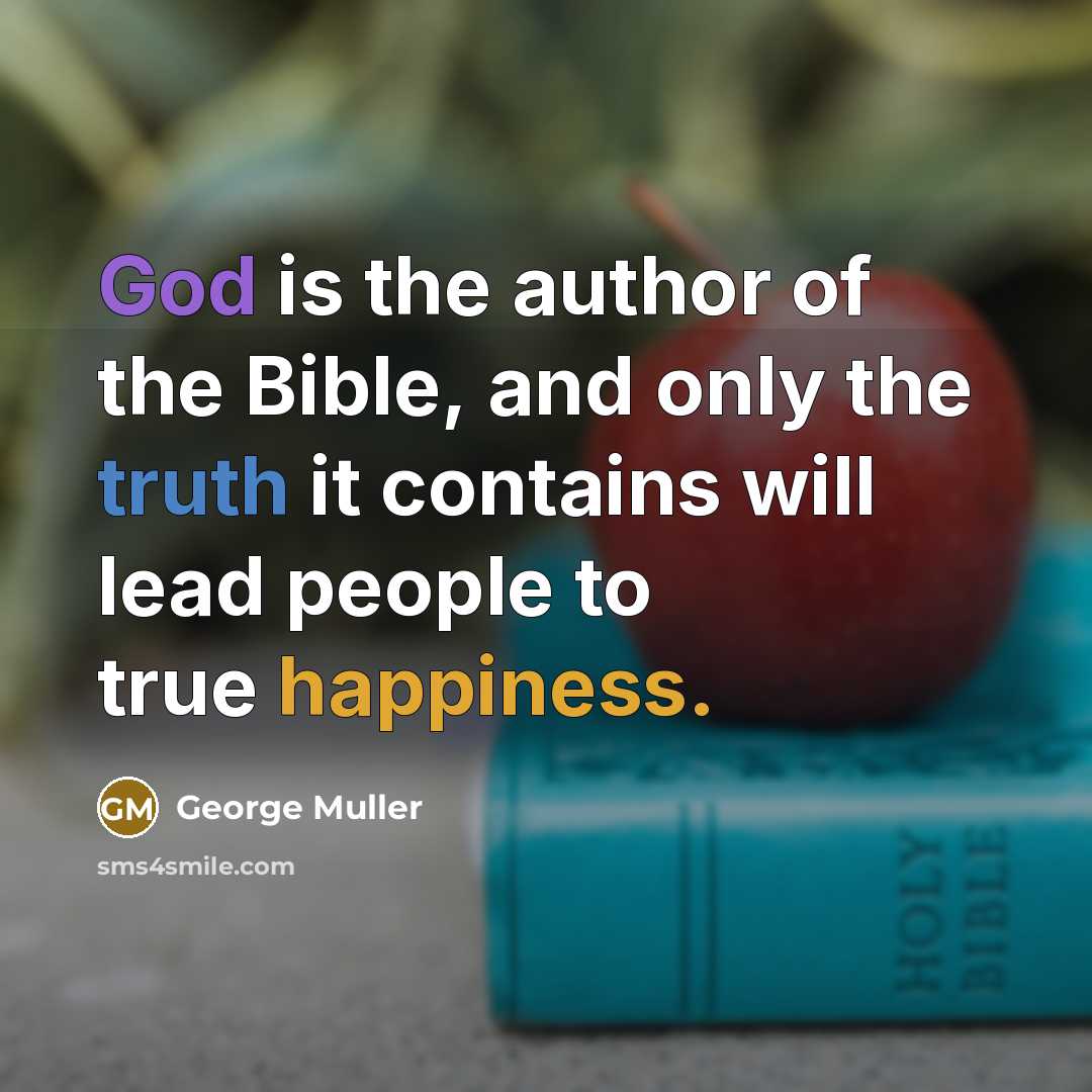 “God is the author of the Bible, and only the…” quote by George Muller