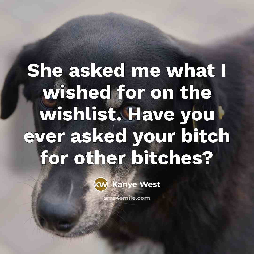 “She asked me what I wished for on the wishlist.…” quote by Kanye West