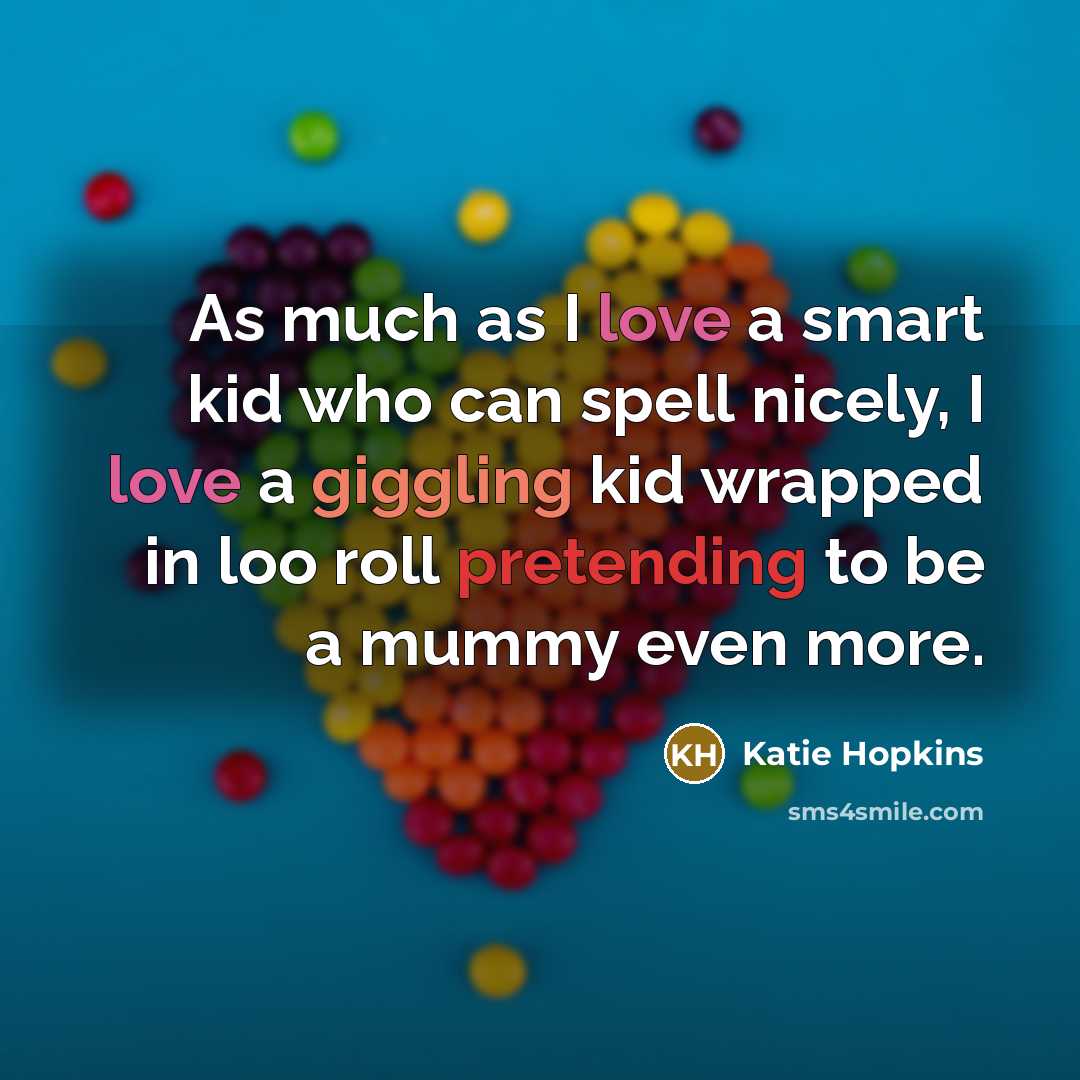 “As much as I love a smart kid who can…” quote by Katie Hopkins