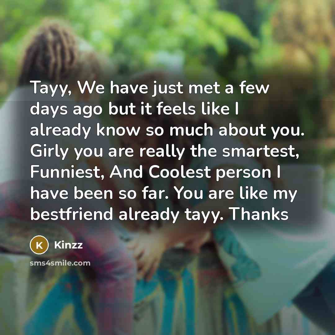 “Tayy, We have just met a few days ago but…” quote by Kinzz