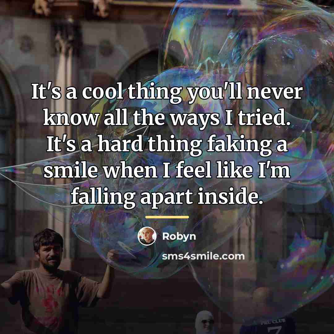 “It's a cool thing you'll never know all the ways…” quote by Robyn