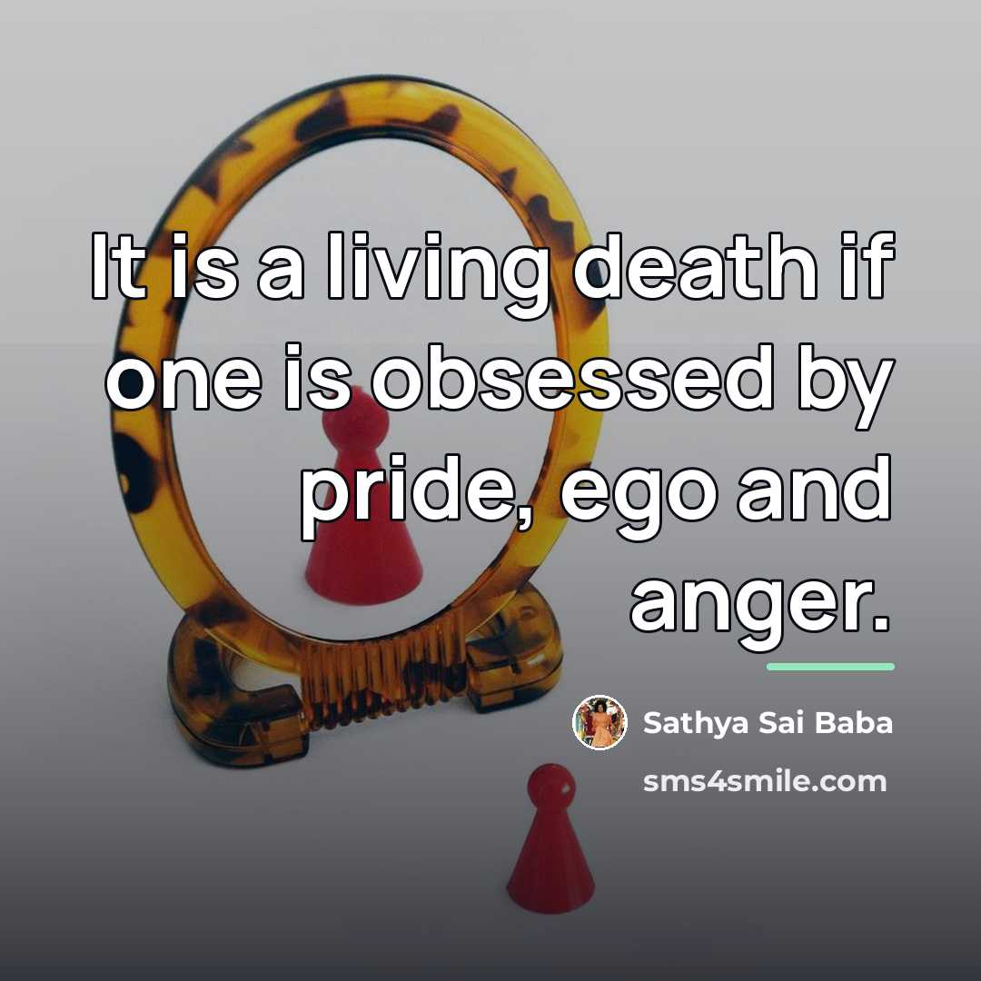 “It is a living death if one is obsessed by…” quote by Sathya Sai Baba