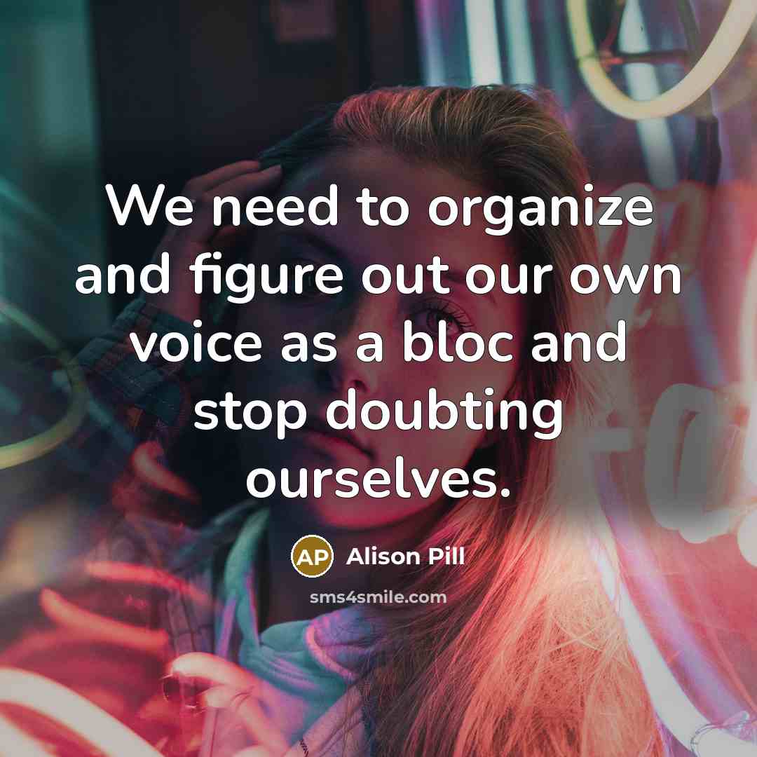 “We need to organize and figure out our own voice…” quote by Alison Pill