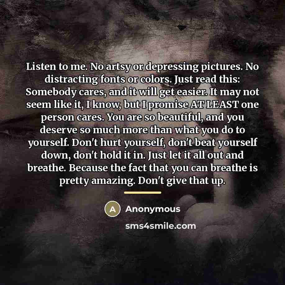 “Listen to me. No artsy or depressing pictures. No distracting…” quote by Anonymous