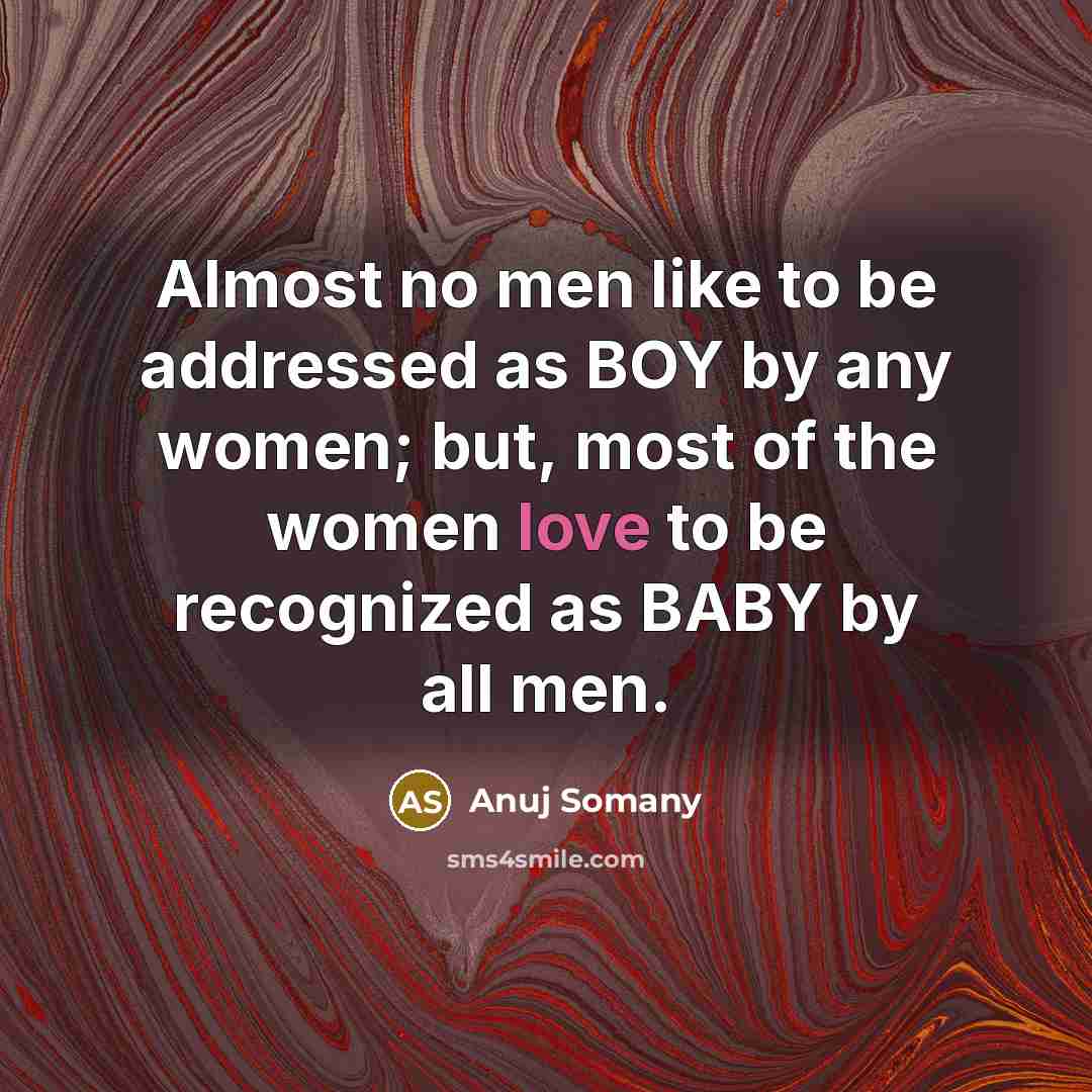 “Almost no men like to be addressed as BOY by…” quote by Anuj Somany