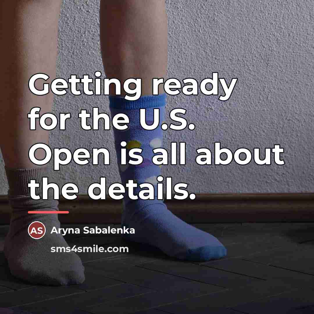 “Getting ready for the U.S. Open is all about the…” quote by Aryna Sabalenka