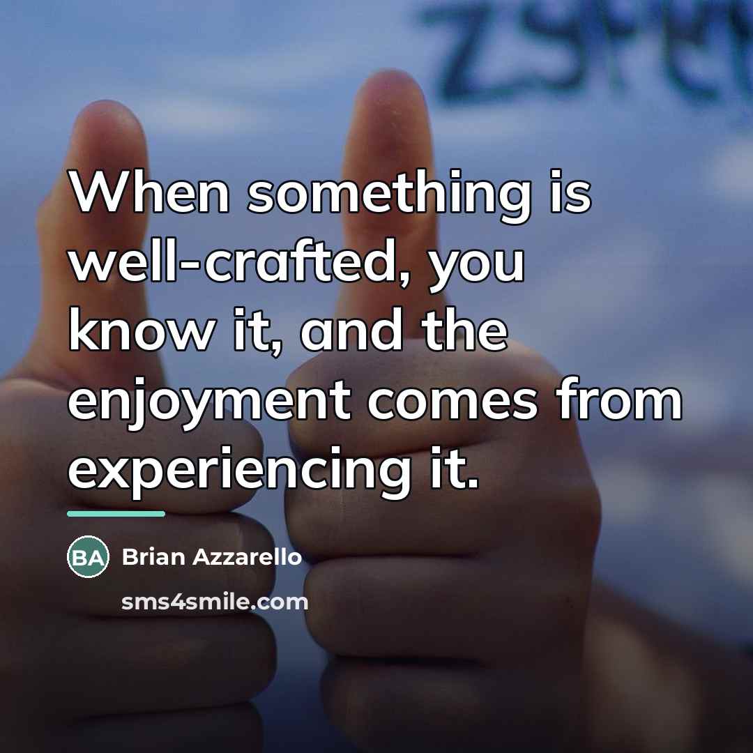 “When something is well-crafted, you know it, and the enjoyment…” quote by Brian Azzarello