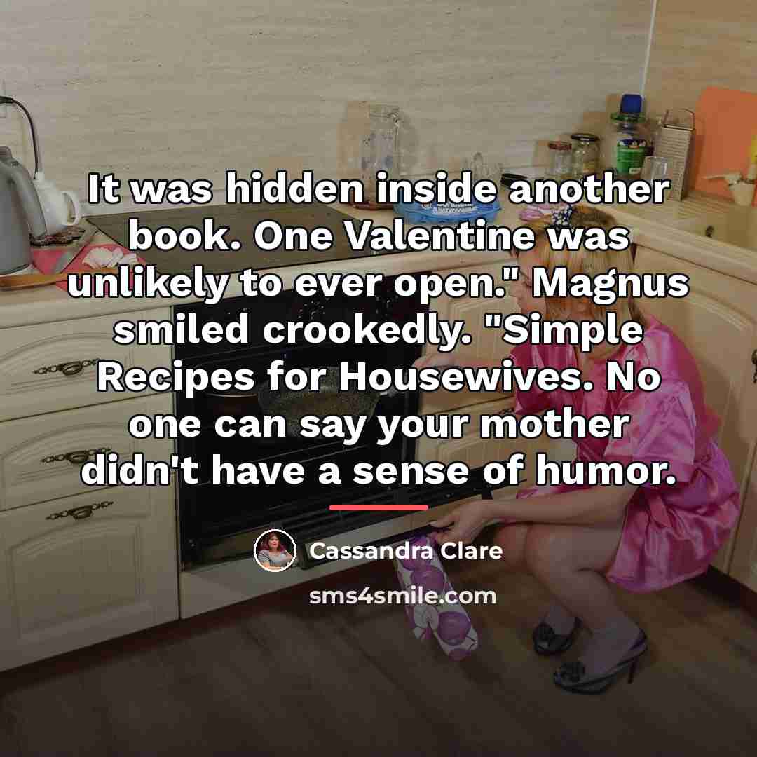 “It was hidden inside another book. One Valentine was unlikely…” quote by Cassandra Clare