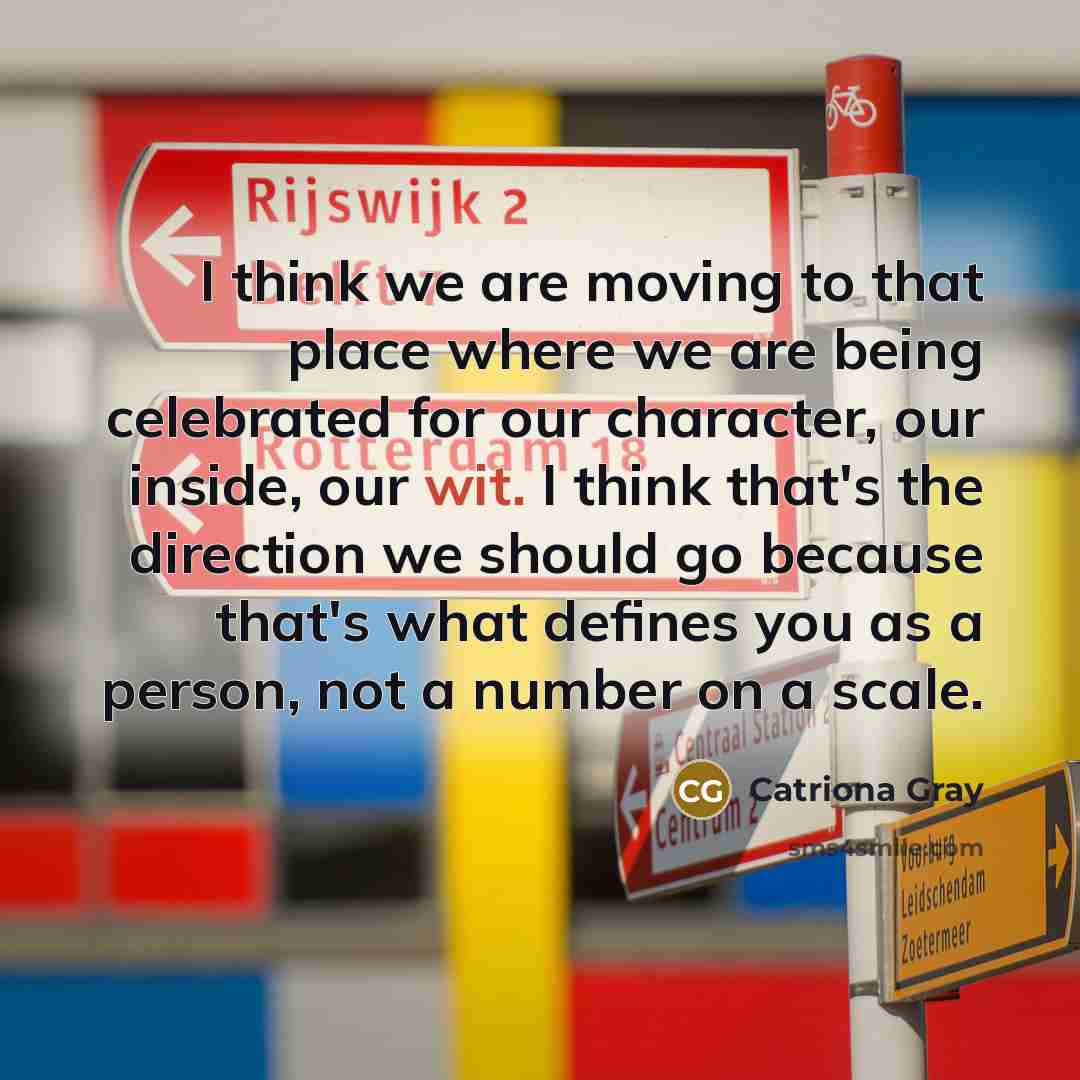 “I think we are moving to that place where we…” quote by Catriona Gray