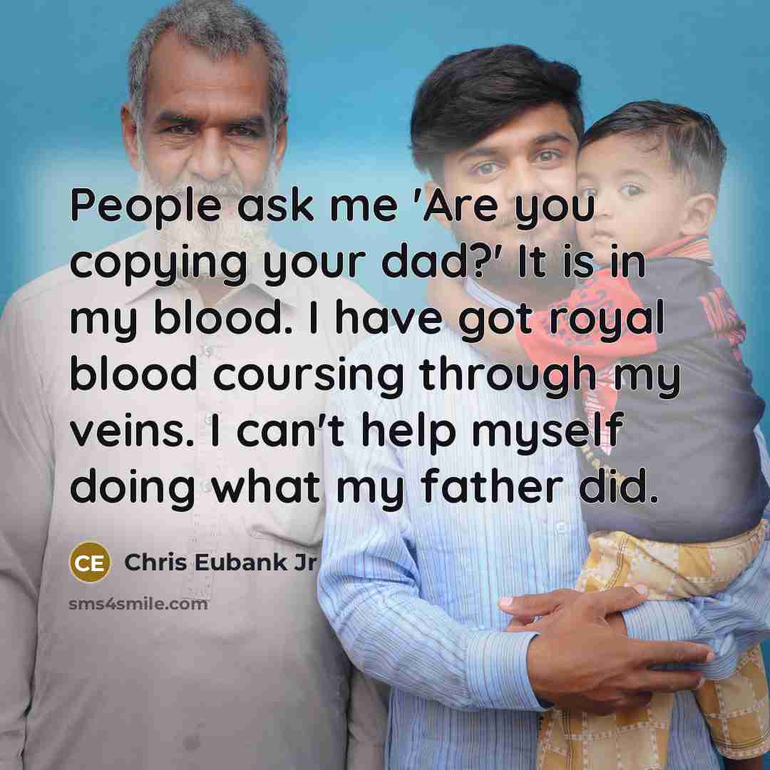 “People ask me 'Are you copying your dad?' It is…” quote by Chris Eubank Jr