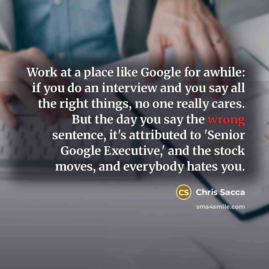 “Work at a place like Google for awhile: if you…” quote by Chris Sacca