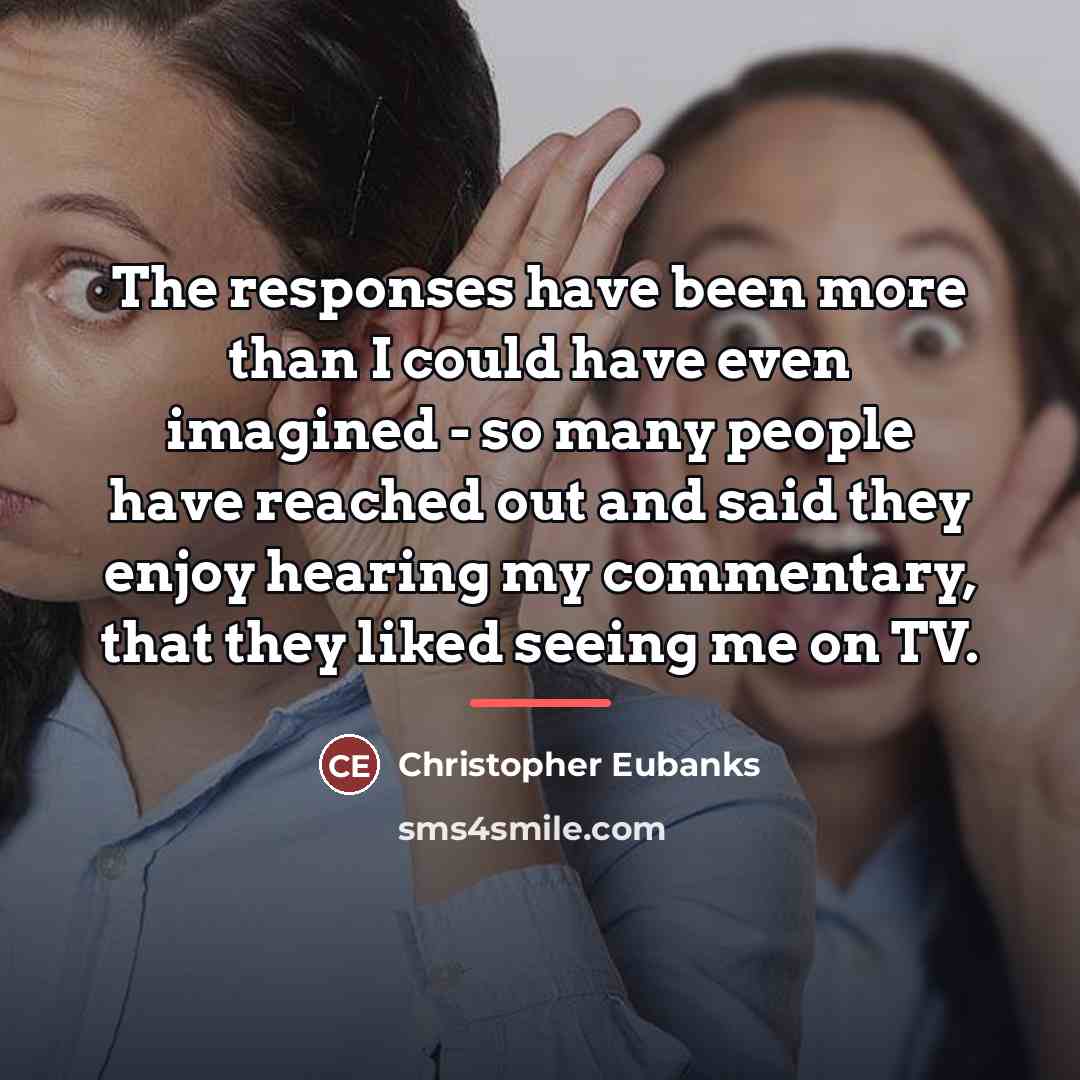 “The responses have been more than I could have even…” quote by Christopher Eubanks