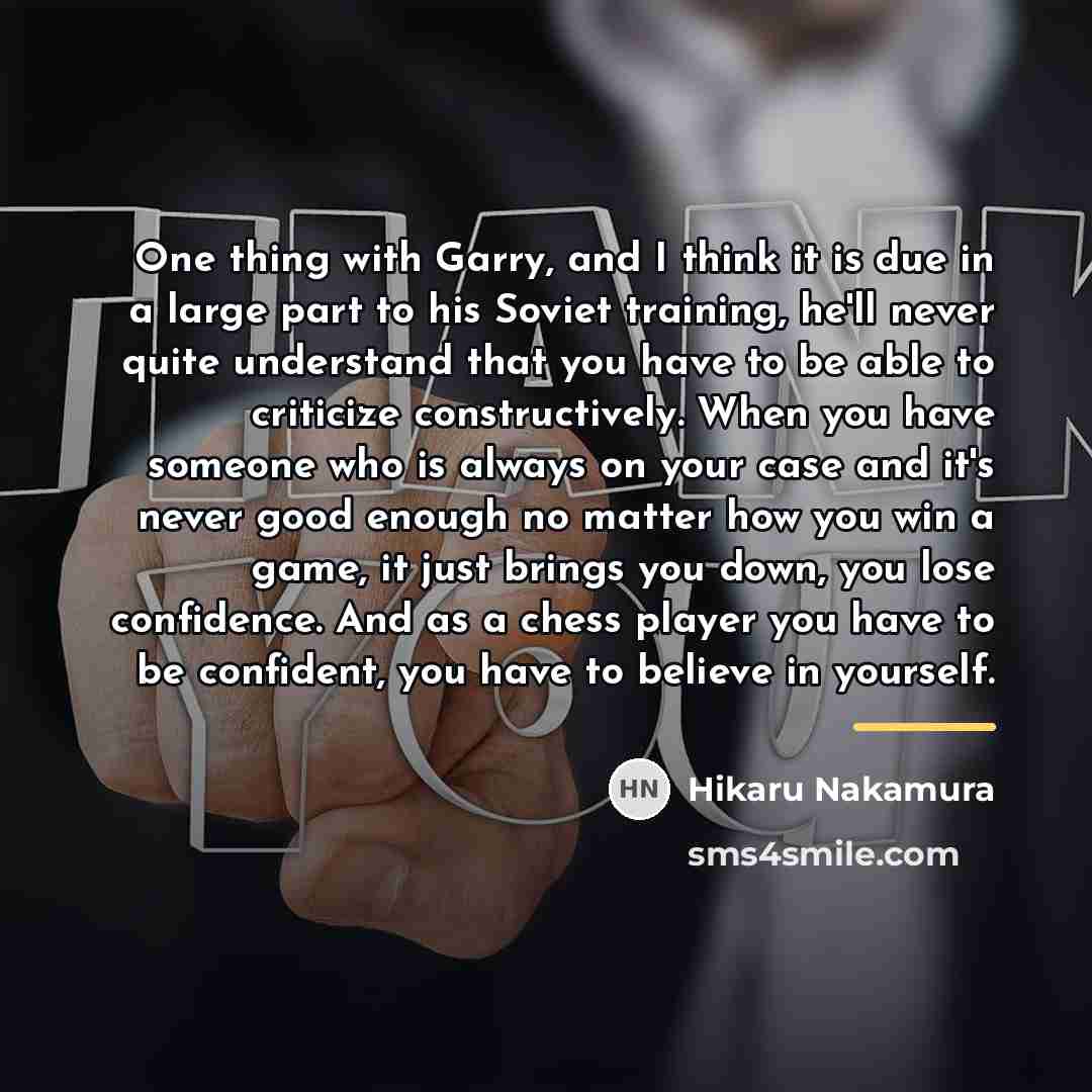 “One thing with Garry, and I think it is due…” quote by Hikaru Nakamura