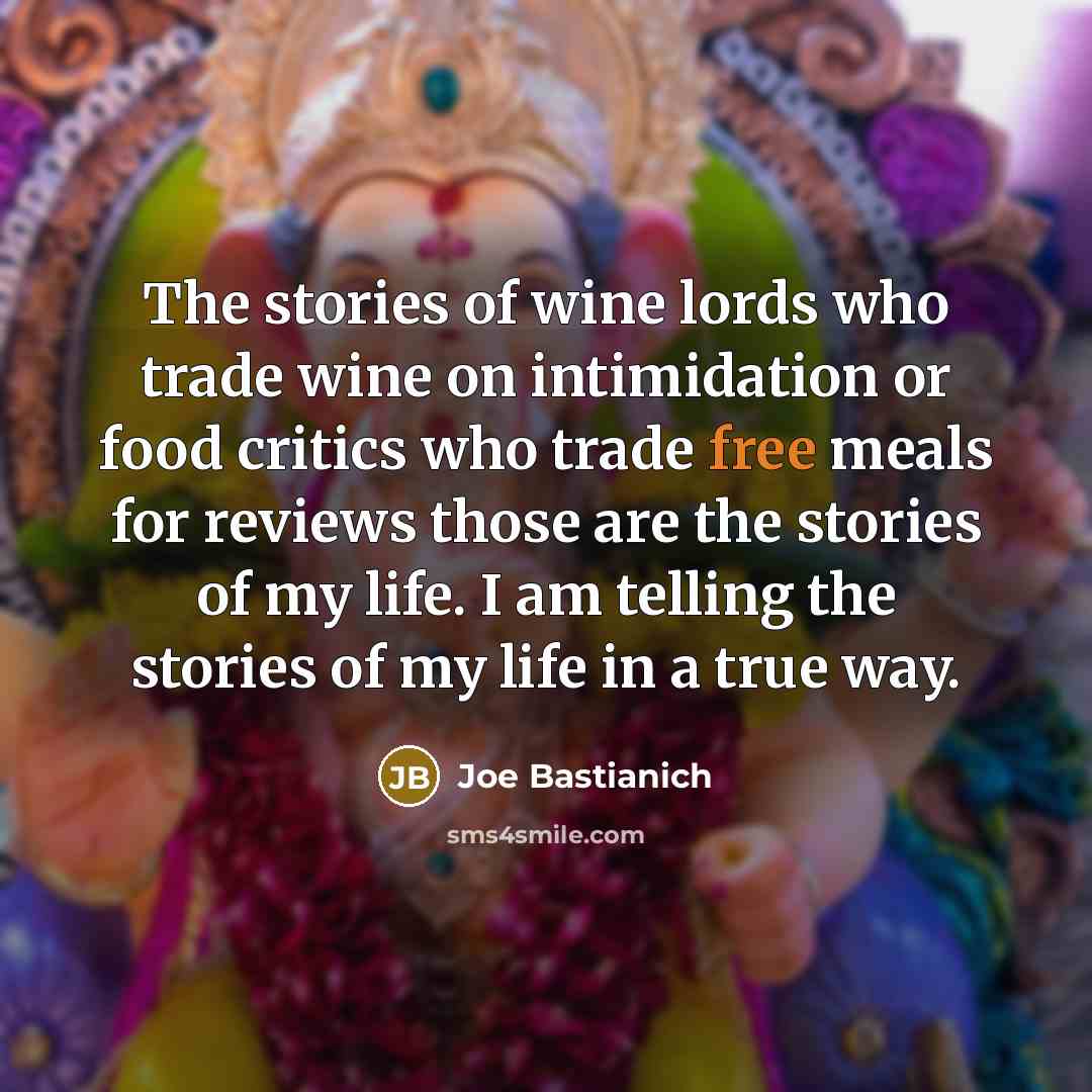 “The stories of wine lords who trade wine on intimidation…” quote by Joe Bastianich