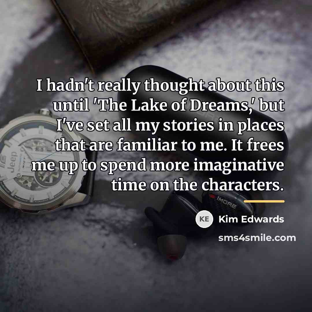 “I hadn't really thought about this until 'The Lake of…” quote by Kim Edwards