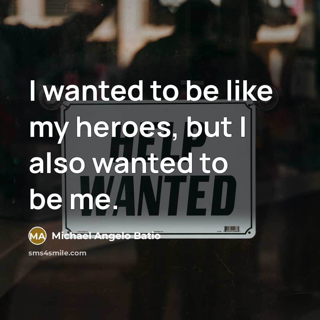 “I wanted to be like my heroes, but I also…” quote by Michael Angelo Batio