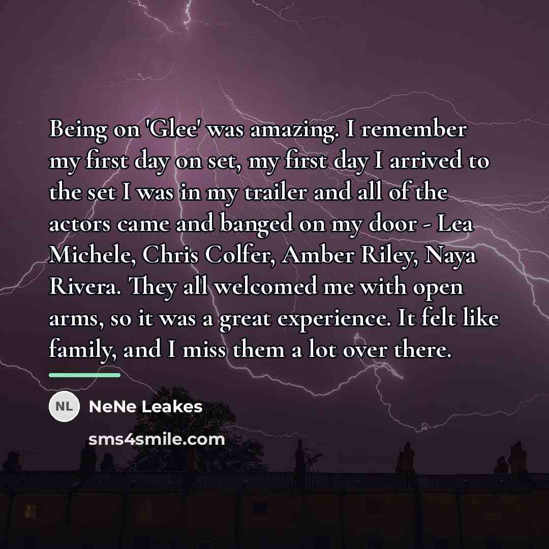 “Being on 'Glee' was amazing. I remember my first day…” quote by NeNe Leakes