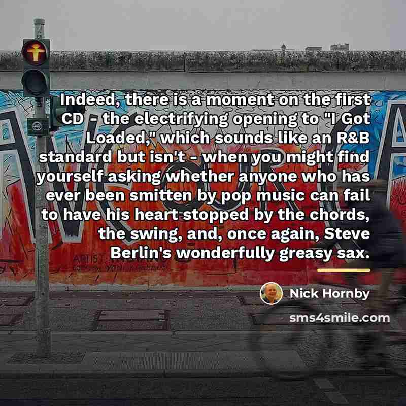 “Indeed, there is a moment on the first CD -…” quote by Nick Hornby