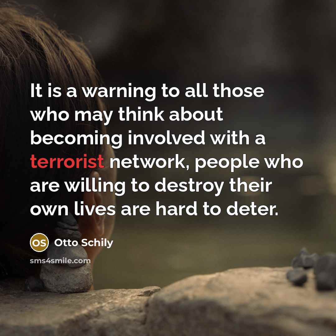“It is a warning to all those who may think…” quote by Otto Schily