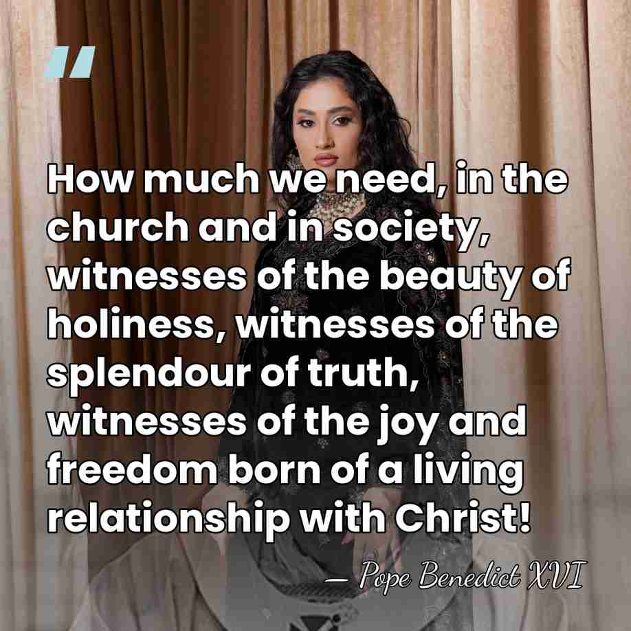 How much we need, in the church and in society, witnesses of&hellip; - Pope Benedict XVI