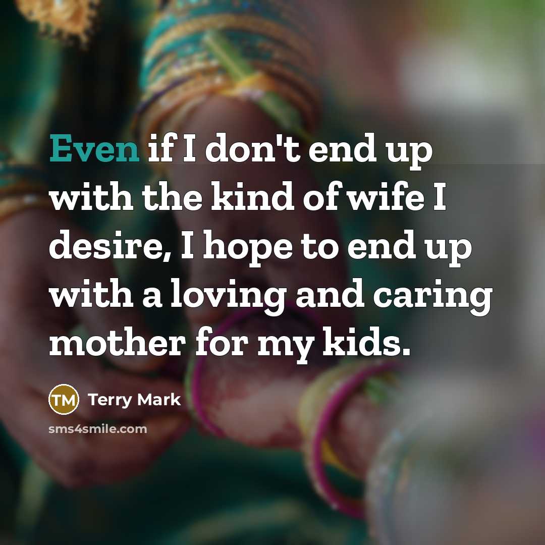 “Even if I don't end up with the kind of…” quote by Terry Mark