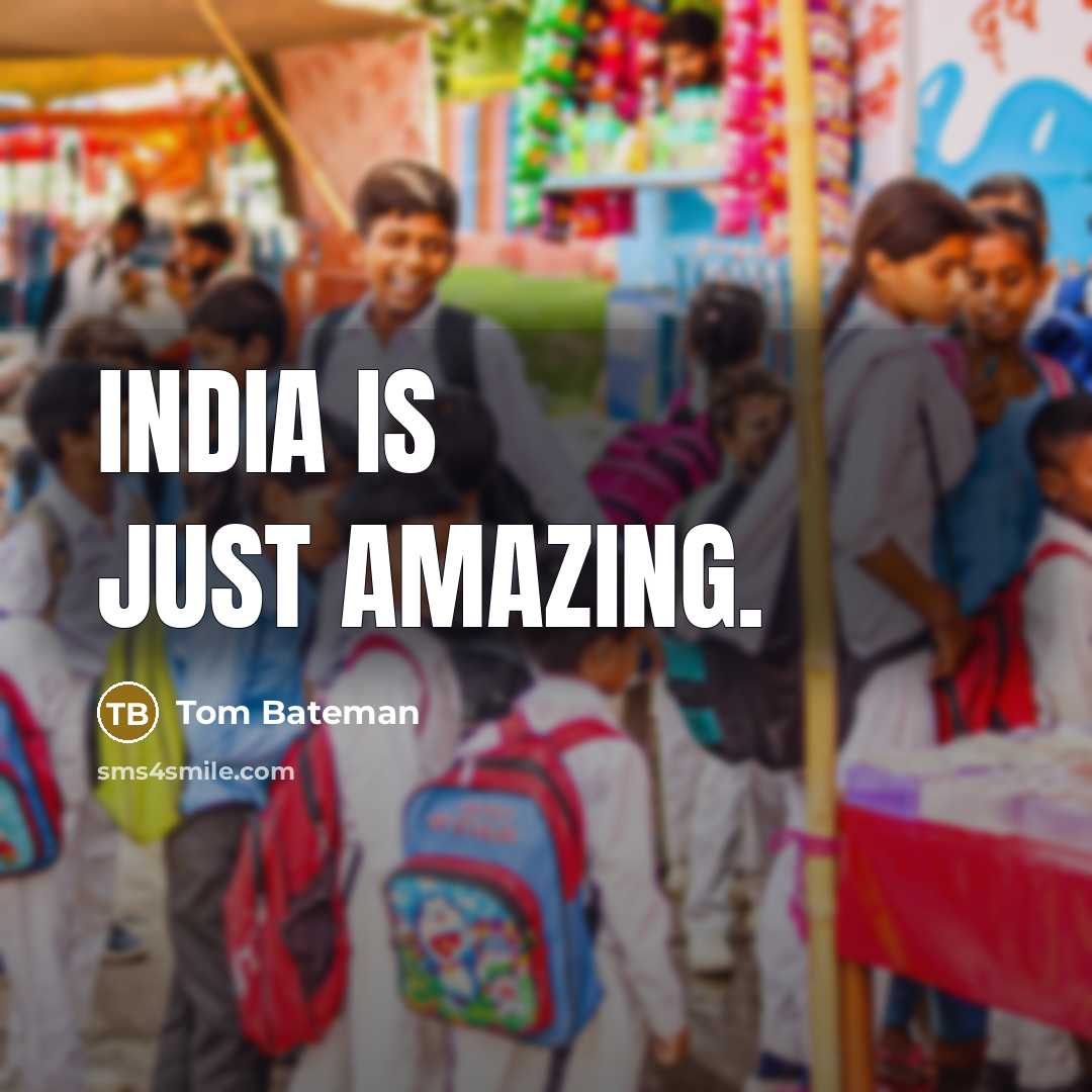 “India is just amazing.…” quote by Tom Bateman