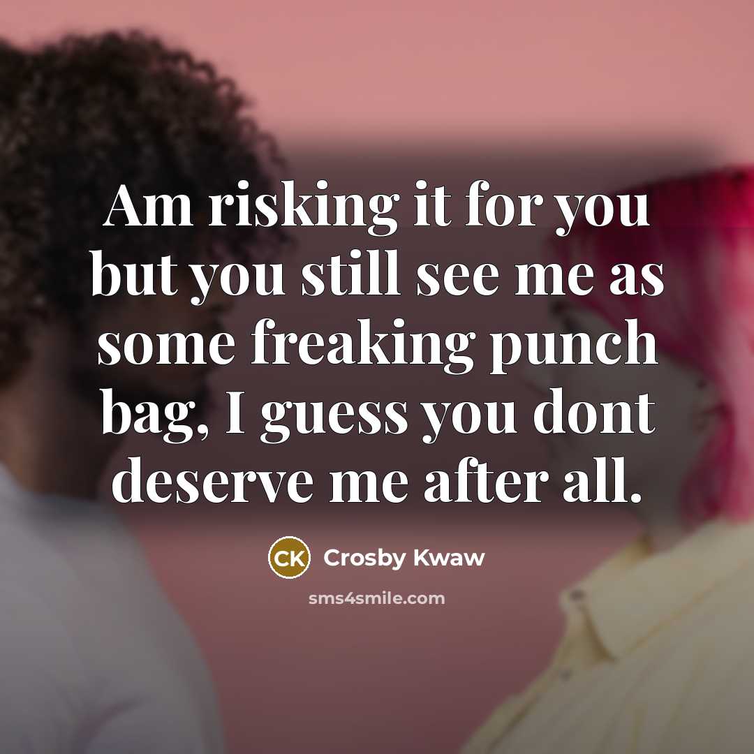 “Am risking it for you but you still see me…” quote by Crosby Kwaw