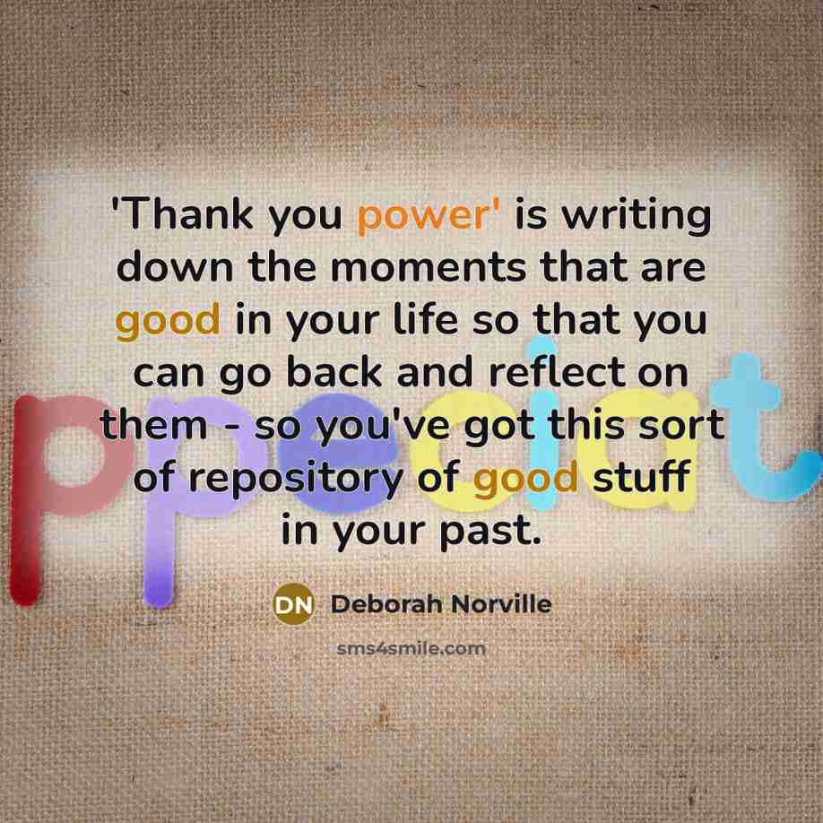 “'Thank you power' is writing down the moments that are…” quote by Deborah Norville