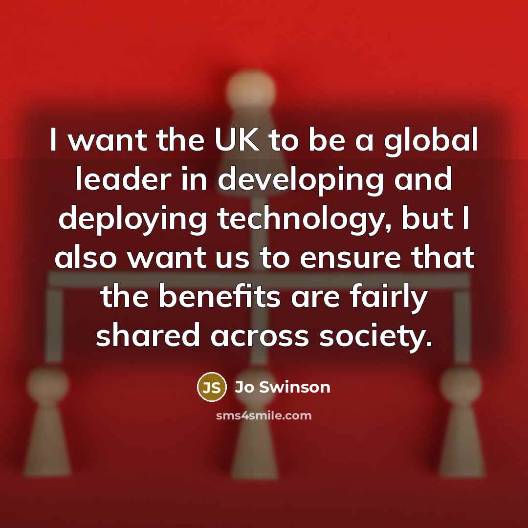 “I want the UK to be a global leader in…” quote by Jo Swinson