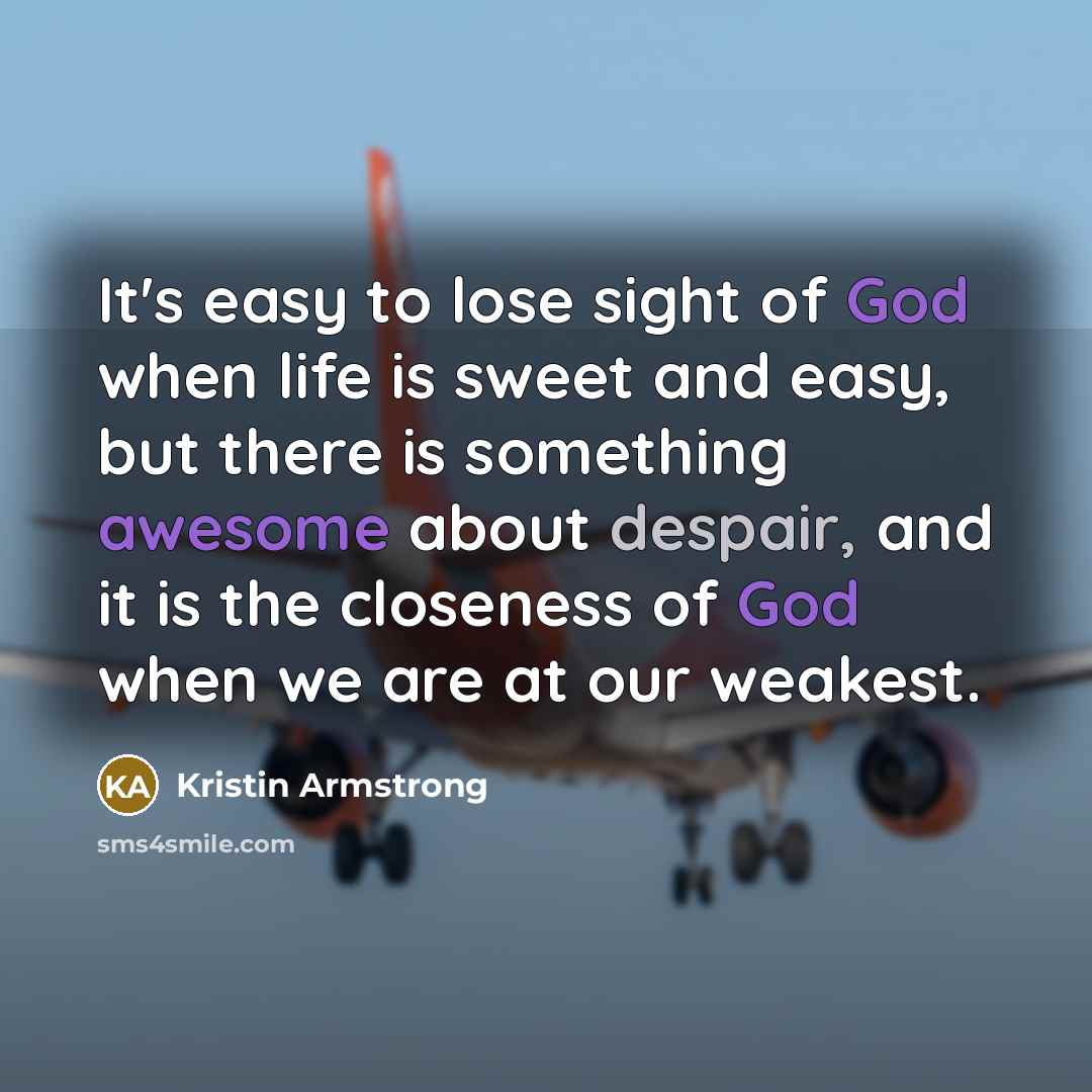 “It's easy to lose sight of God when life is…” quote by Kristin Armstrong