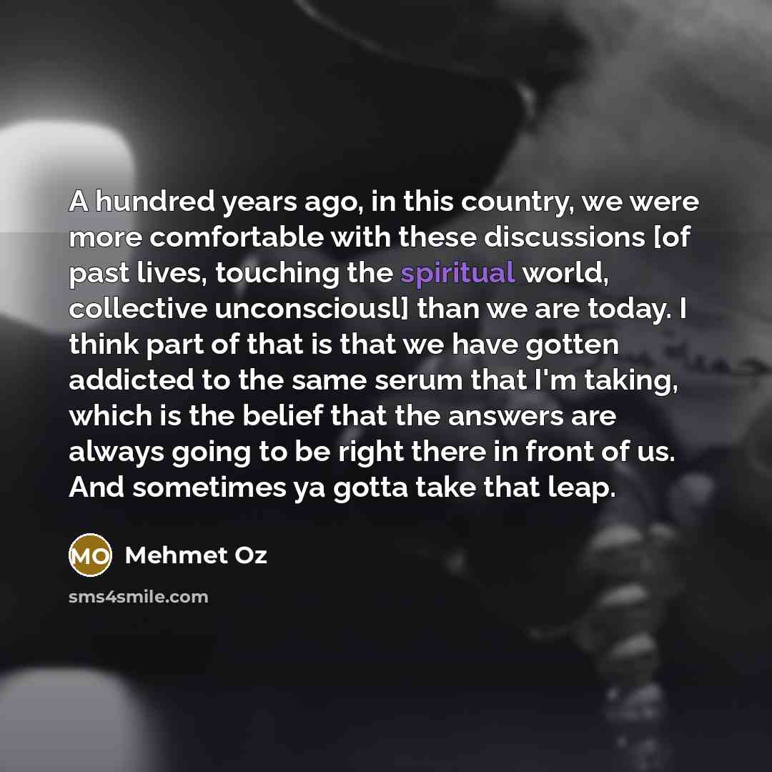 “"A hundred years ago, in this country, we were more…” quote by Mehmet Oz