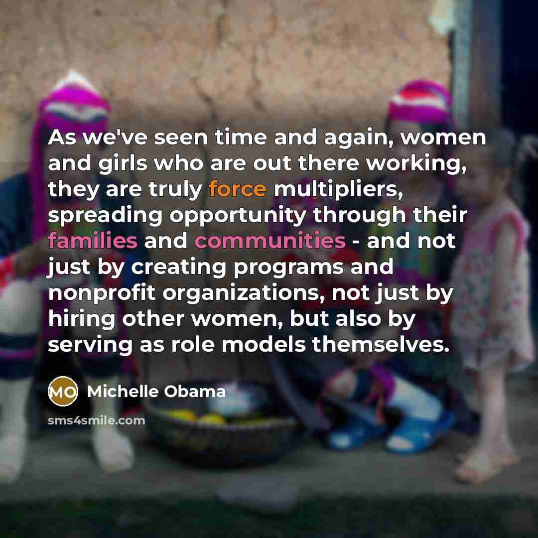 “As we've seen time and again, women and girls who…” quote by Michelle Obama